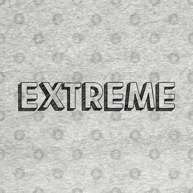 Extreme <\\> Typography Design by Aqumoet